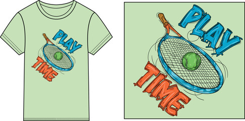 play time racket and ball T-shirt  design vector illustration