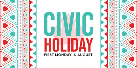 Celebrate civic holiday first monday in august with festive graphic design