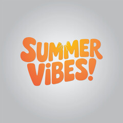 Summer Vibes Lettering Calligraphy Typography Quote t-shirt Vector Design Template