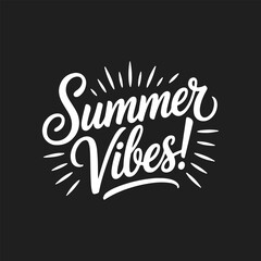 Summer Vibes Lettering Calligraphy Typography Quote t-shirt Vector Design Template