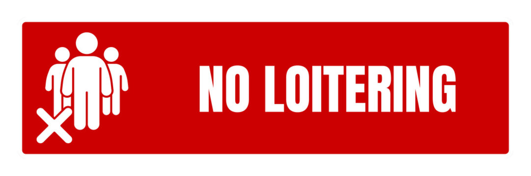 No Loitering Sign Public Space Regulations and Safety
