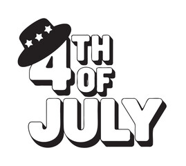 Patriotic 4th of July Text Graphic with Top Hat Silhouette
