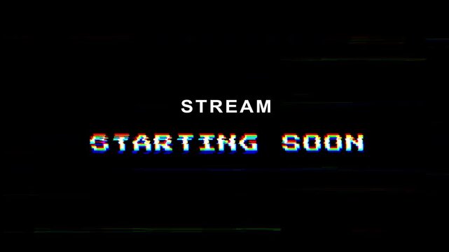 Stream starting soon glitch text animation for video live streaming. 4K video