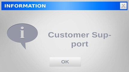 Image of information, customer support text and ok button on grey website window, copy space