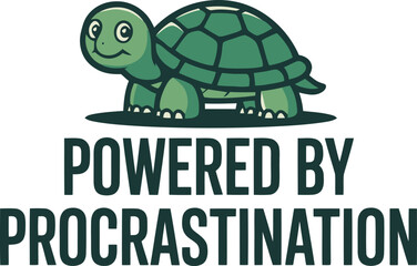 Turtle Powered by Procrastination  Fun Graphic Design