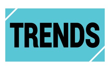 TRENDS text written on blue-black stamp sign.