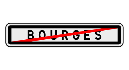 Panneau de sortie Bourges, Cher, Centre-Val de Loire