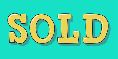 SOLD, word typography illustration for shop and store banner promotion.