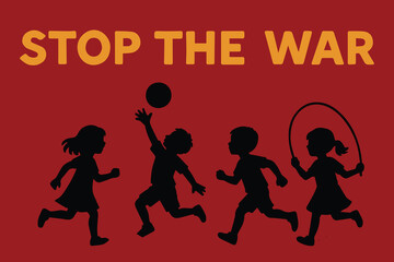 Illustration of children playing in silhouette, placed over a dark background with the words “Stop the War” in bold, impactful typography.

