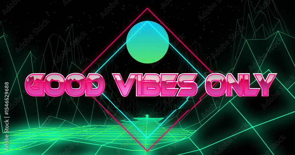 Poster hovering neon pink 3d text 'good vibes only' in retro futuristic grid, with gradient sphere