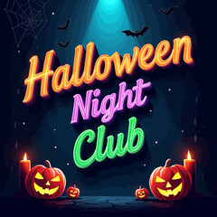  Neon Halloween Night Club poster with glowing jack-o-lanterns, candles, bats, and dark spooky backdrop for a festive celebration.