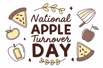 NATIONAL APPLE TURNOVER DAY vector illustration