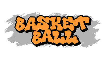 Graffiti vector “Basket Ball” in bold freestyle lettering with street art style. Urban tag design perfect for youth sports, streetwear branding, and digital active lifestyle.