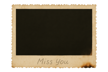 Vintage blank photo frame with burned edge and Miss You message