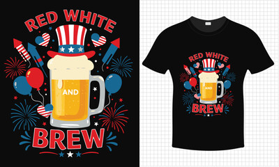 Red White Brew - Magician 4th July Independence Day T-shirt Design | Typography lettering quote design | Father's Day Gift Idea With Funny Graphic Shirt | For Stickers, T-shirts, Mugs, Cap print	