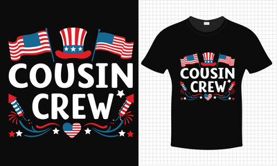 Cousin Crew - Magician 4th July Independence Day T-shirt Design | Typography lettering quote design | Father's Day Gift Idea With Funny Graphic Shirt | For Stickers, T-shirts, Mugs, Cap print	