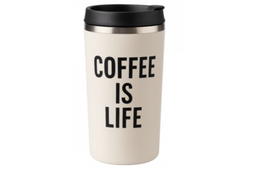 Reusable coffee cup showing coffee is life slogan on transparent background