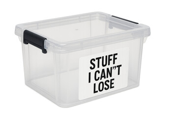 Transparent plastic storage box with label saying stuff i can't lose on transparent background
