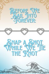 Before We Sail Into Forever – Nautical Wedding Polaroid Table Sign with Knots and Waves