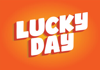 Lucky Day text effect Typography Design