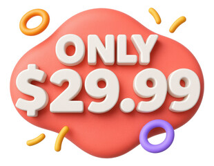Red bubble sticker with ONLY $29.99 offer in bold style, dynamic retail promotion on transparent background.
