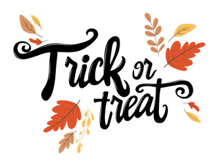 Lettering with a text Trick or Treat with fall leaves around it. Illustration on transparent background