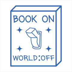 Book On World Off  Book Funny Quote T-Shirt Design