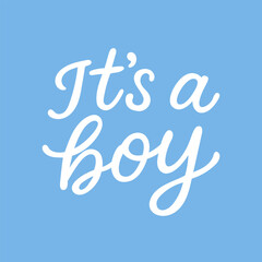 Clean white script “It’s a boy” over blue – a sweet design for baby party invitations, decorative prints, or digital announcements.