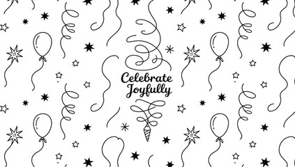 black and white festive celebration pattern with balloons, stars, and swirls, featuring text "celebrate joyfully" for party design