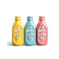Three Pastel Bottles with Humorous Text "Opened While/Crying Too"