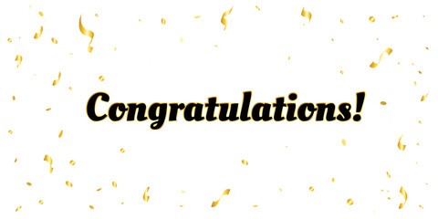 Gold Streamer Ribbon and Confetti Falling on White Background for Festive Celebrations. Congratulations lettering text. Vector Illustration