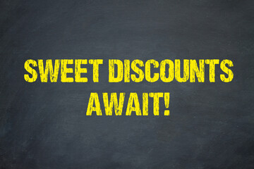 Sweet Discounts Await!