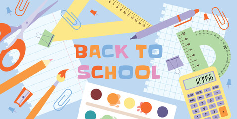 Back to School Banner with Colorful Stationery Supplies. Calculator, Scissors, Pen, Pencil, Paints, Paintbrush, Protractor, Sharpener, Clip, Push Pin on Paper Background. Vector Illustration