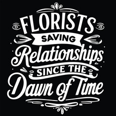 FLORIST SAVING RELATIONSHIP  Graphic Design For FLOTIST Lovers.eps