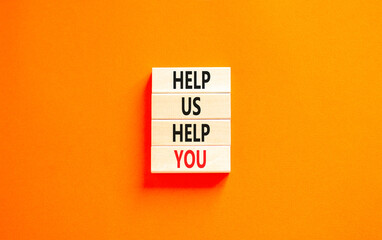 Help you symbol. Concept words phrase Help us help you on beautiful wooden blocks. Beautiful orange...