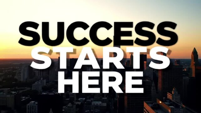 Success starts here sign over city skyline during sunset  