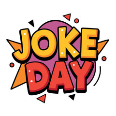 joke day vector art on white background 