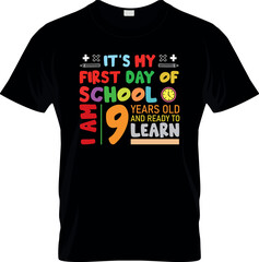 It's my first day at school T shirt Design