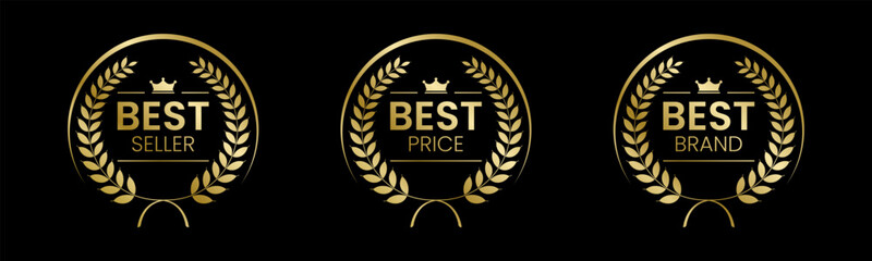 Fototapeta premium Best Seller, Best Price, Best Brand Set Vector Illustration. In A Realistic Gold with Laurel Wreath. Isolated on black