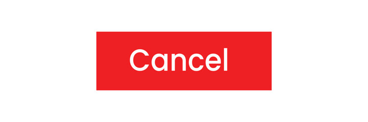 Cancel Button Icon – Bold Red Rectangle with White Text, UI Element Vector Design