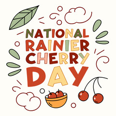 NATIONAL RAINIER CHERRY DAY vector illustration