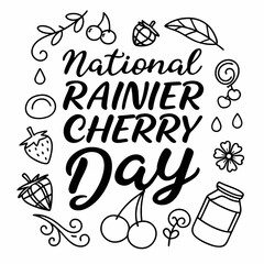 NATIONAL RAINIER CHERRY DAY vector illustration