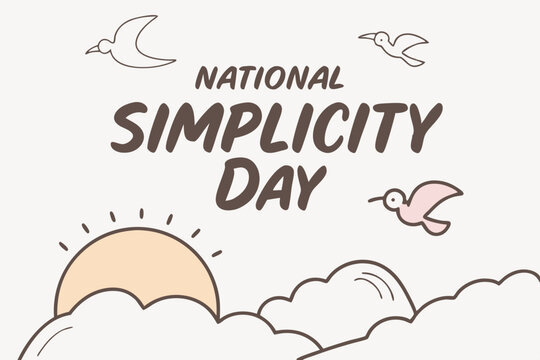 NATIONAL SIMPLICITY DAY vector illustration