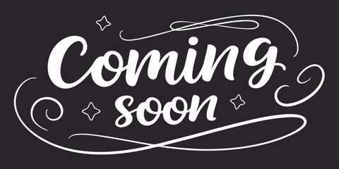 Coming soon calligraphy inscription with smooth lines. Promotion or announcement banner. Handwritten positive quote Vector lettering dark black background