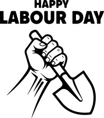 A strong hand holds a shovel, celebrating Labour Day.