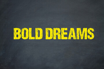 Bold Dreams	
