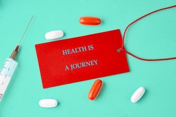 THE CONCEPTUAL PHRASE HEALTH IS A JOURNEY. Wellness and longevity concept.