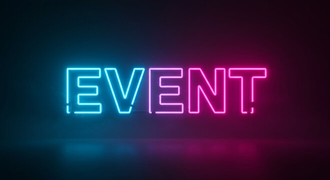Vibrant Neon Event Sign Glowing Text Effect Design - Powered by Adobe