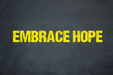 Embrace Hope	
