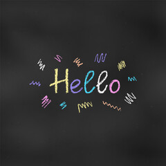 Cute Design Colorful Composition of Word "Hello" Isolated on Chalkboard Backdrop. Children's Chalk Drawn Sketch.